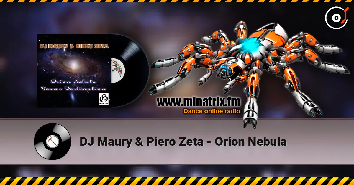 DJ Maury & Piero Zeta - Orion Nebula écouter en ligne en haute qualité | Minatrix.FM