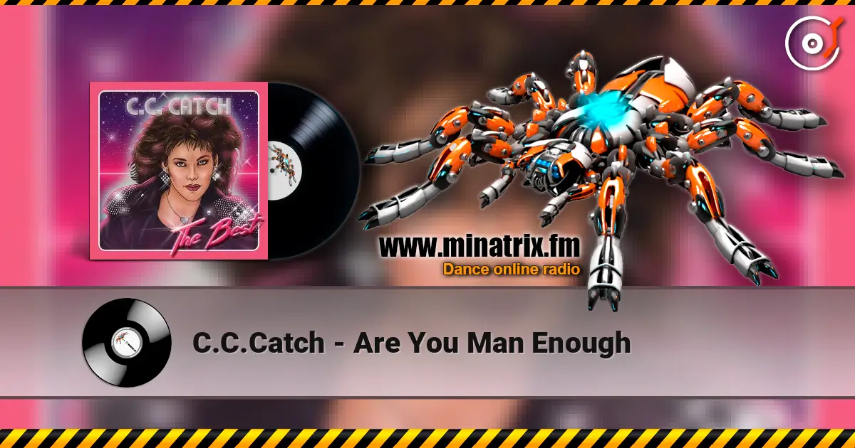 C.C.Catch - Are You Man Enough écouter en ligne en haute qualité | Minatrix.FM