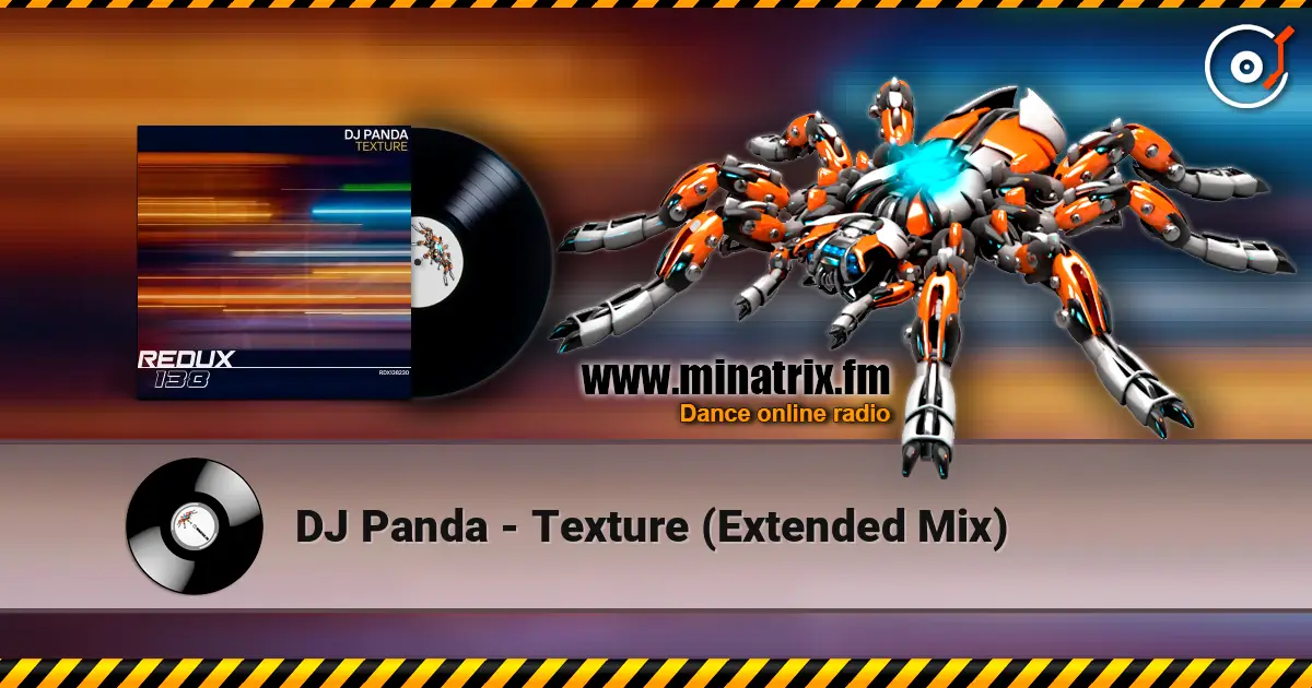 DJ Panda - Texture (Extended Mix) écouter en ligne en haute qualité | Minatrix.FM