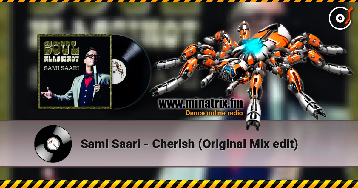 Sami Saari - Cherish (Original Mix edit) écouter en ligne en haute qualité | Minatrix.FM