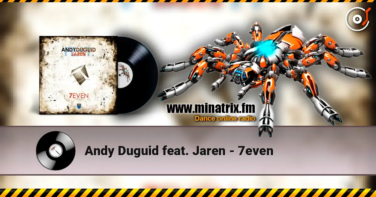 Andy Duguid feat. Jaren - 7even écouter en ligne en haute qualité | Minatrix.FM