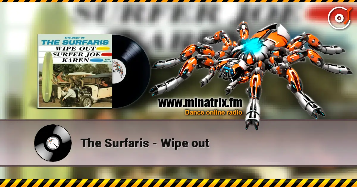 The Surfaris - Wipe out écouter en ligne en haute qualité | Minatrix.FM