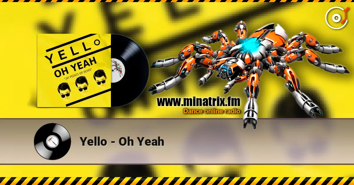 Yello - Oh Yeah écouter en ligne en haute qualité | Minatrix.FM
