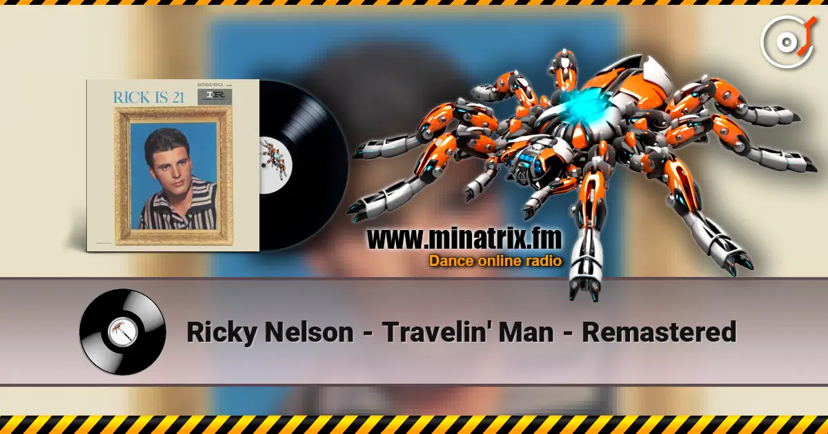 Ricky Nelson - Travelin' Man - Remastered écouter en ligne en haute qualité | Minatrix.FM