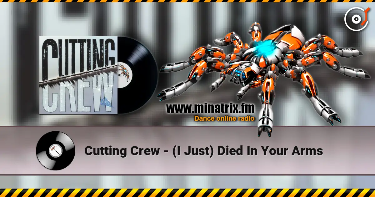 Cutting Crew - (I Just) Died In Your Arms écouter en ligne en haute qualité | Minatrix.FM