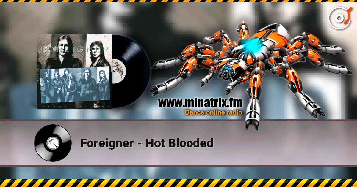 Foreigner - Hot Blooded écouter en ligne en haute qualité | Minatrix.FM
