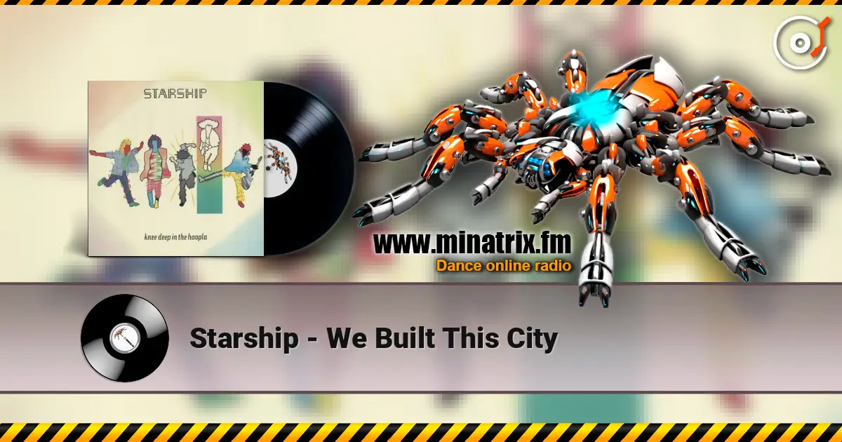 Starship - We Built This City écouter en ligne en haute qualité | Minatrix.FM
