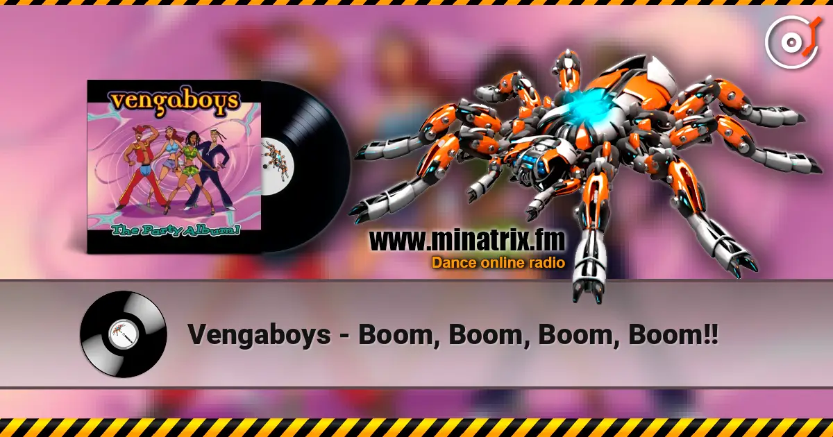 Vengaboys - Boom, Boom, Boom, Boom!! écouter en ligne en haute qualité | Minatrix.FM