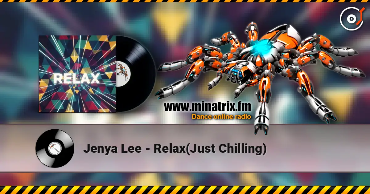 Jenya Lee - Relax(Just Chilling) écouter en ligne en haute qualité | Minatrix.FM