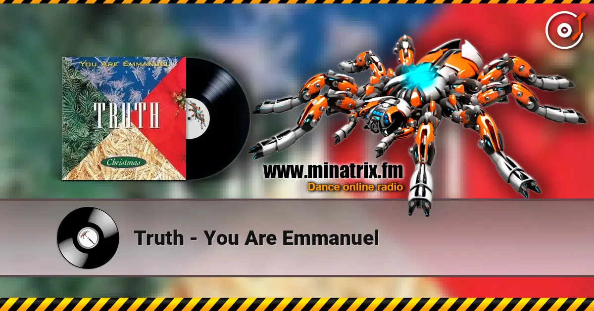 Truth - You Are Emmanuel écouter en ligne en haute qualité | Minatrix.FM