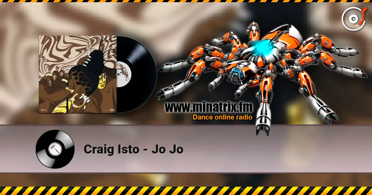 Craig Isto - Jo Jo écouter en ligne en haute qualité | Minatrix.FM