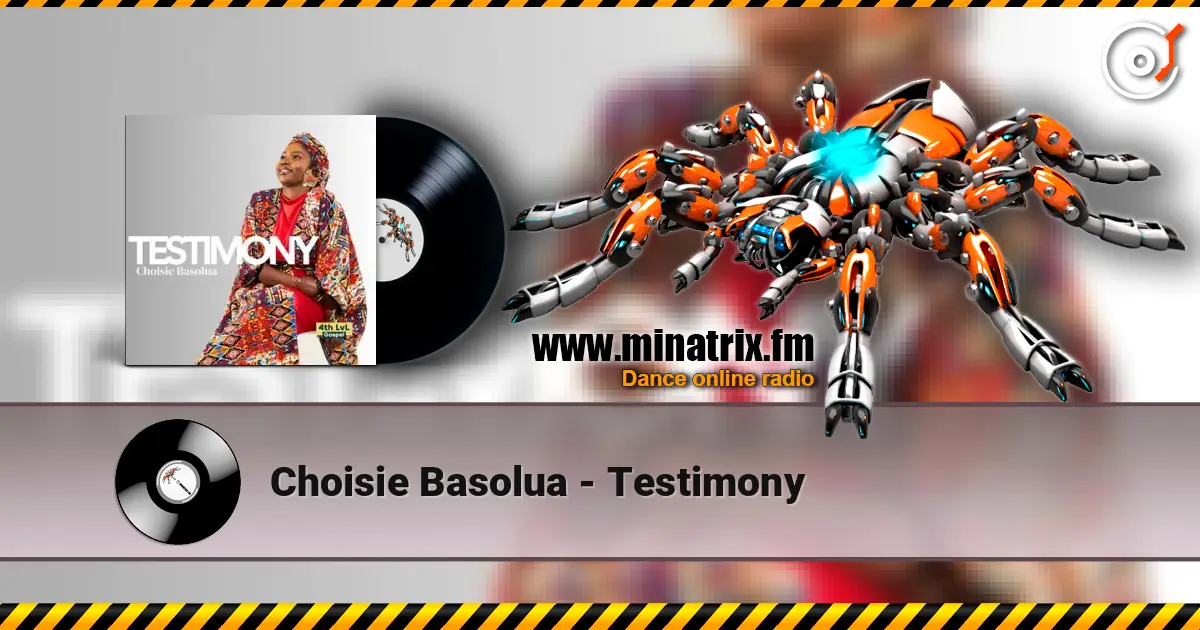 Choisie Basolua - Testimony écouter en ligne en haute qualité | Minatrix.FM