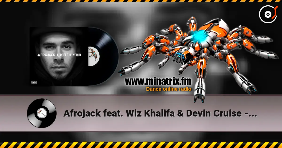 Afrojack feat. Wiz Khalifa & Devin Cruise - Too Wild écouter en ligne en haute qualité | Minatrix.FM