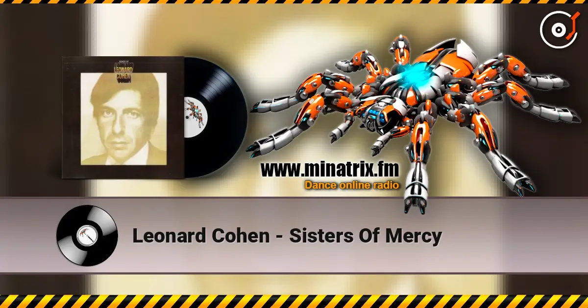 Leonard Cohen - Sisters Of Mercy écouter en ligne en haute qualité | Minatrix.FM