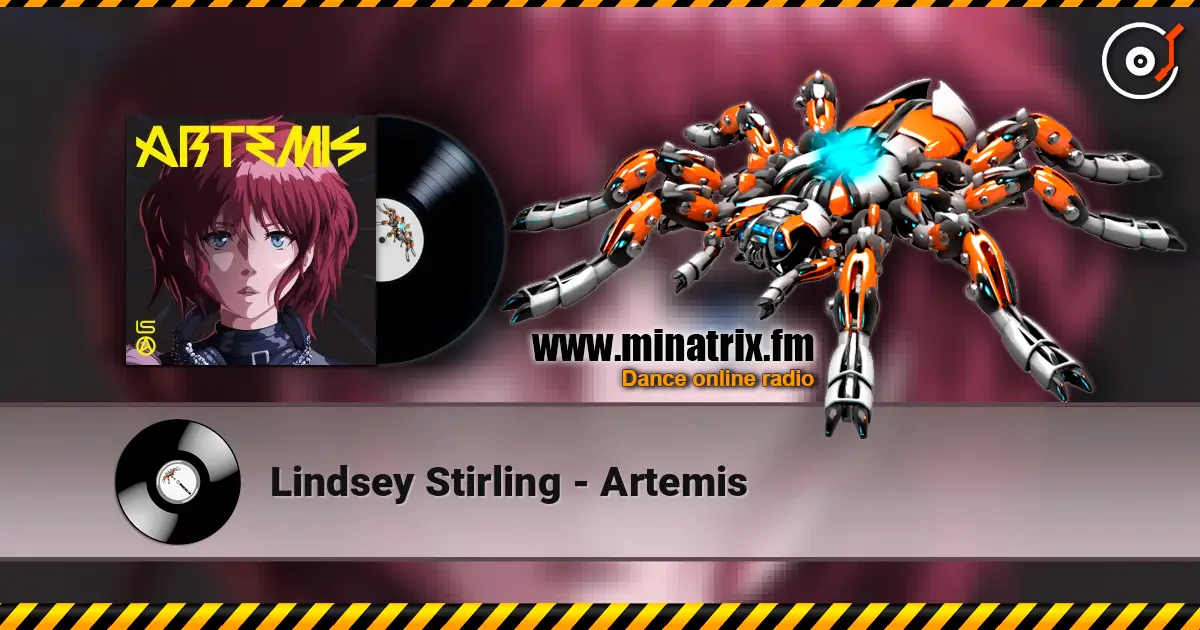 Lindsey Stirling - Artemis écouter en ligne en haute qualité | Minatrix.FM