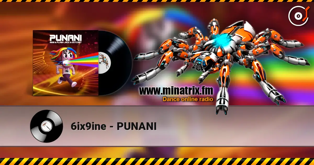 6ix9ine - PUNANI écouter en ligne en haute qualité | Minatrix.FM