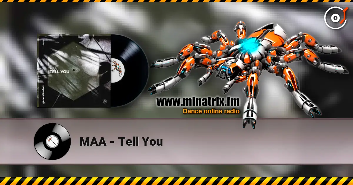 MAA - Tell You écouter en ligne en haute qualité | Minatrix.FM
