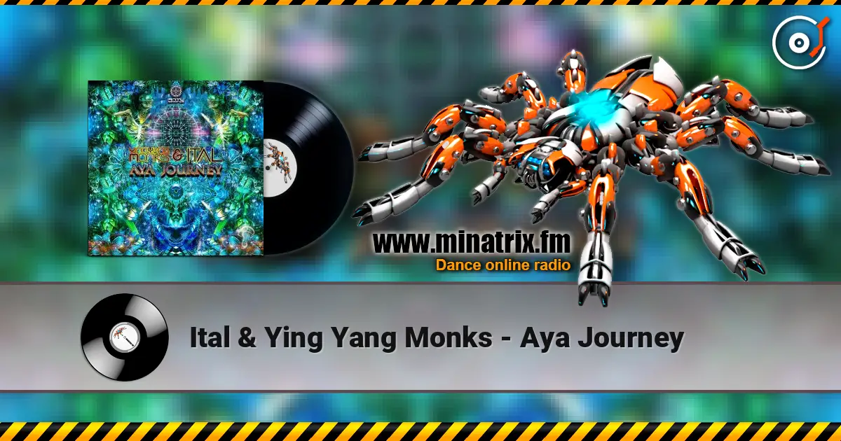 Ital & Ying Yang Monks - Aya Journey écouter en ligne en haute qualité | Minatrix.FM
