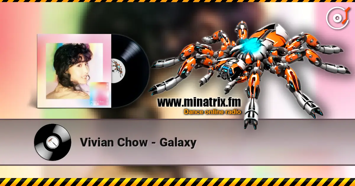 Vivian Chow - Galaxy écouter en ligne en haute qualité | Minatrix.FM