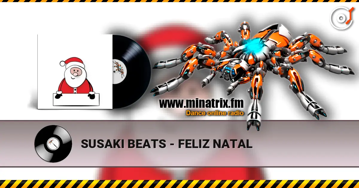 SUSAKI BEATS - FELIZ NATAL écouter en ligne en haute qualité | Minatrix.FM
