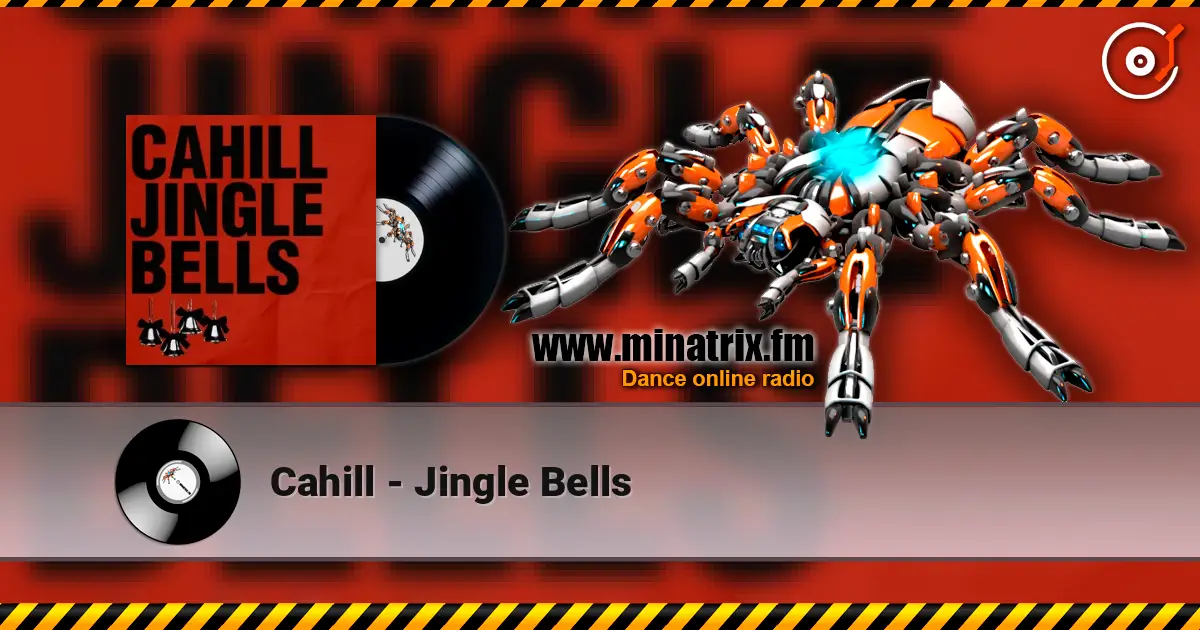 Cahill - Jingle Bells écouter en ligne en haute qualité | Minatrix.FM