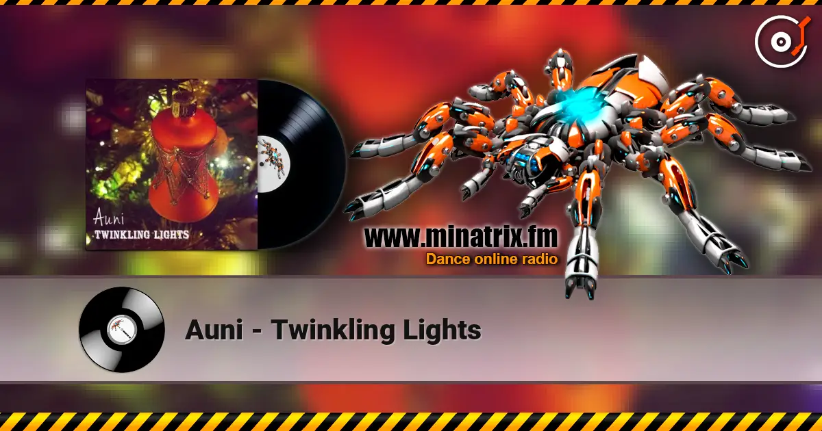 Auni - Twinkling Lights écouter en ligne en haute qualité | Minatrix.FM