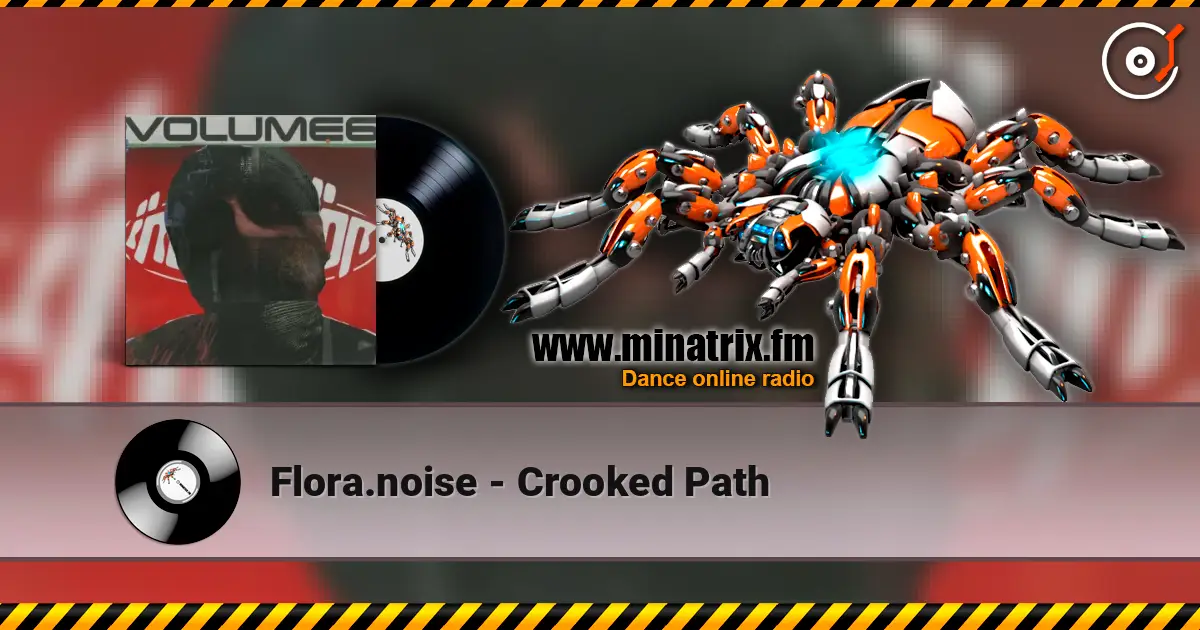 Flora.noise - Crooked Path écouter en ligne en haute qualité | Minatrix.FM