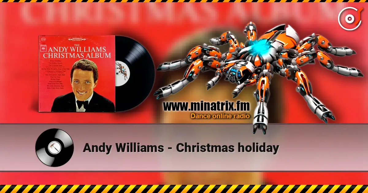 Andy Williams - Christmas holiday écouter en ligne en haute qualité | Minatrix.FM