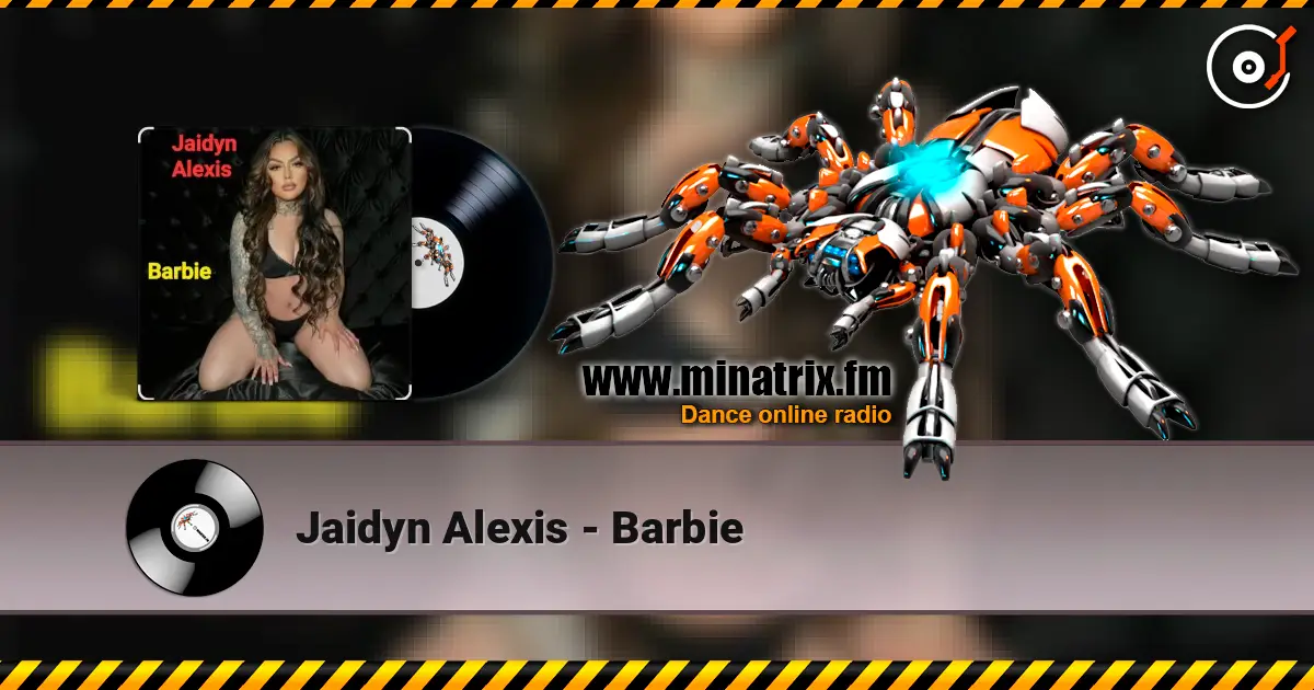 Jaidyn Alexis - Barbie écouter en ligne en haute qualité | Minatrix.FM
