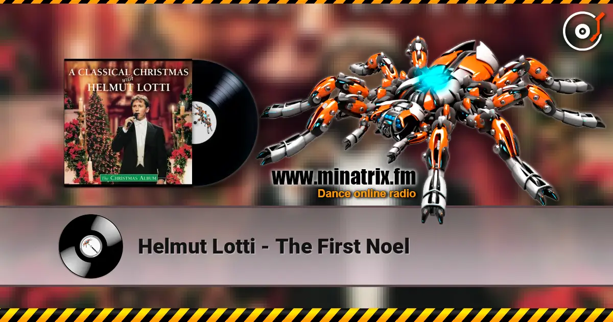 Helmut Lotti - The First Noel écouter en ligne en haute qualité | Minatrix.FM