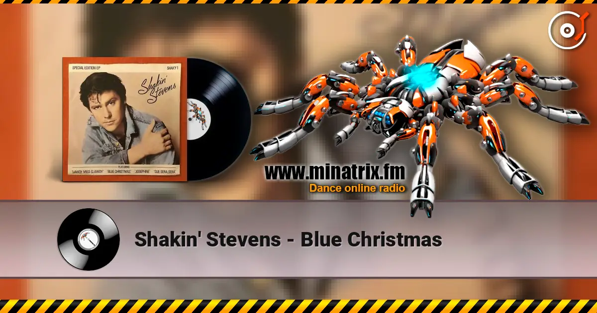 Shakin' Stevens - Blue Christmas écouter en ligne en haute qualité | Minatrix.FM