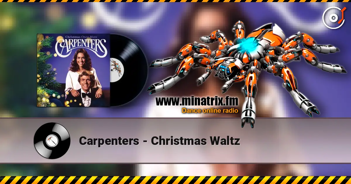 Carpenters - Christmas Waltz écouter en ligne en haute qualité | Minatrix.FM