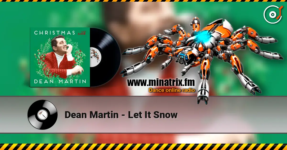 Dean Martin - Let It Snow écouter en ligne en haute qualité | Minatrix.FM