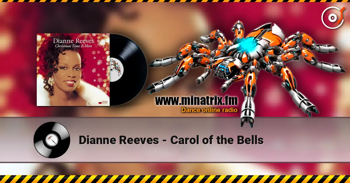 Dianne Reeves - Carol of the Bells écouter en ligne en haute qualité | Minatrix.FM
