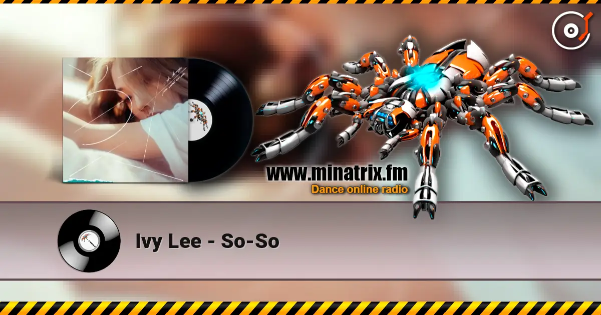 Ivy Lee - So-So écouter en ligne en haute qualité | Minatrix.FM