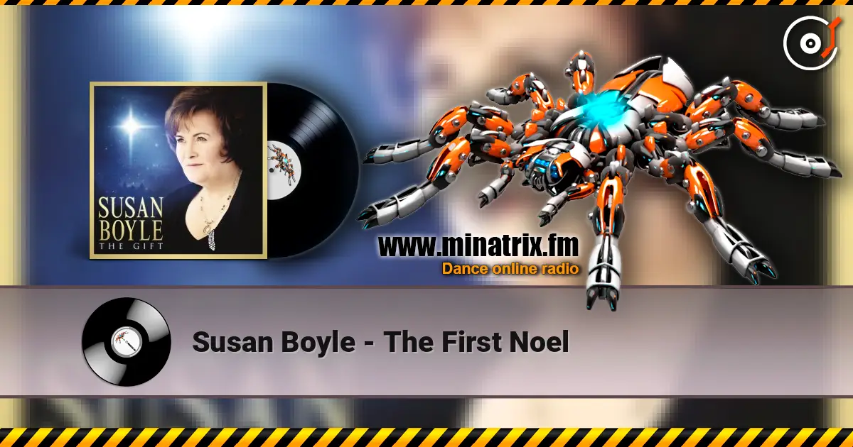 Susan Boyle - The First Noel écouter en ligne en haute qualité | Minatrix.FM