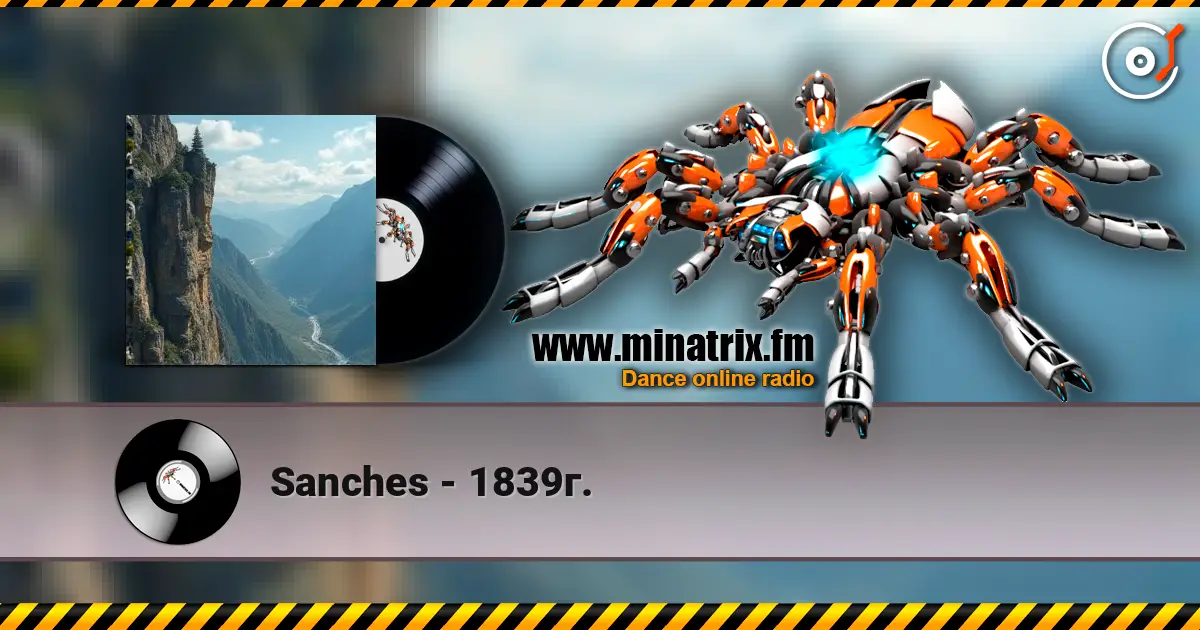 Sanches - 1839г. écouter en ligne en haute qualité | Minatrix.FM