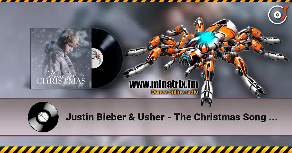 Justin Bieber & Usher - The Christmas Song (Chestnuts Roasting On An Open Fire) écouter en ligne en haute qualité | Minatrix.FM