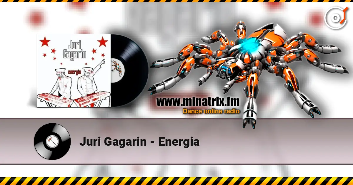 Juri Gagarin - Energia écouter en ligne en haute qualité | Minatrix.FM