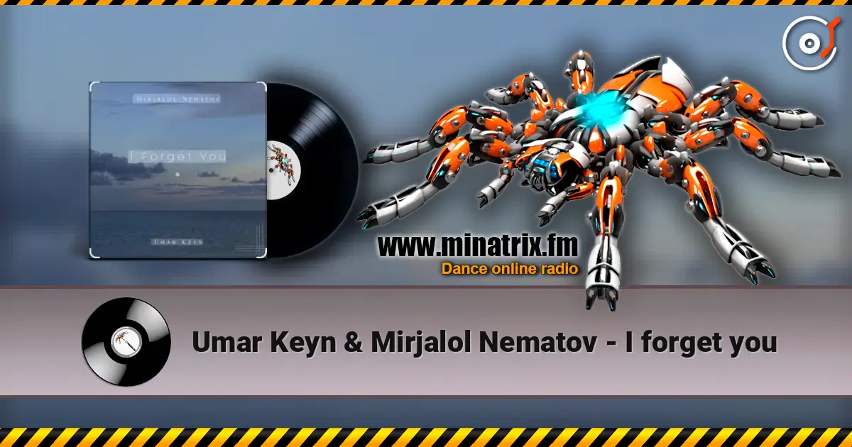 Umar Keyn & Mirjalol Nematov - I forget you écouter en ligne en haute qualité | Minatrix.FM