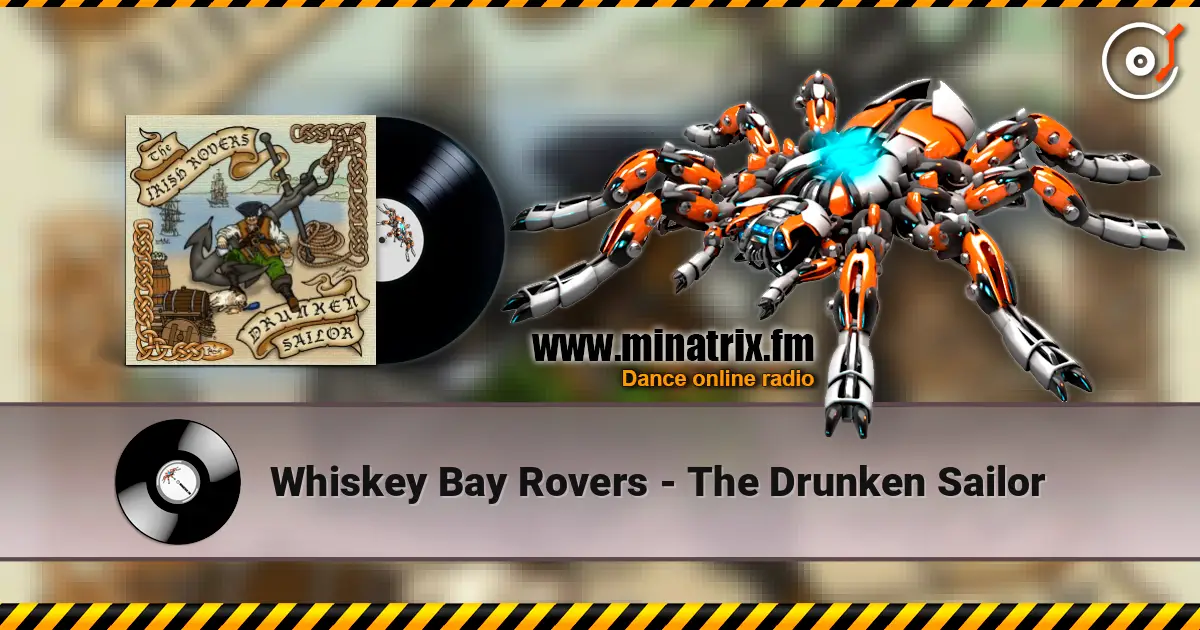 Whiskey Bay Rovers - The Drunken Sailor écouter en ligne en haute qualité | Minatrix.FM
