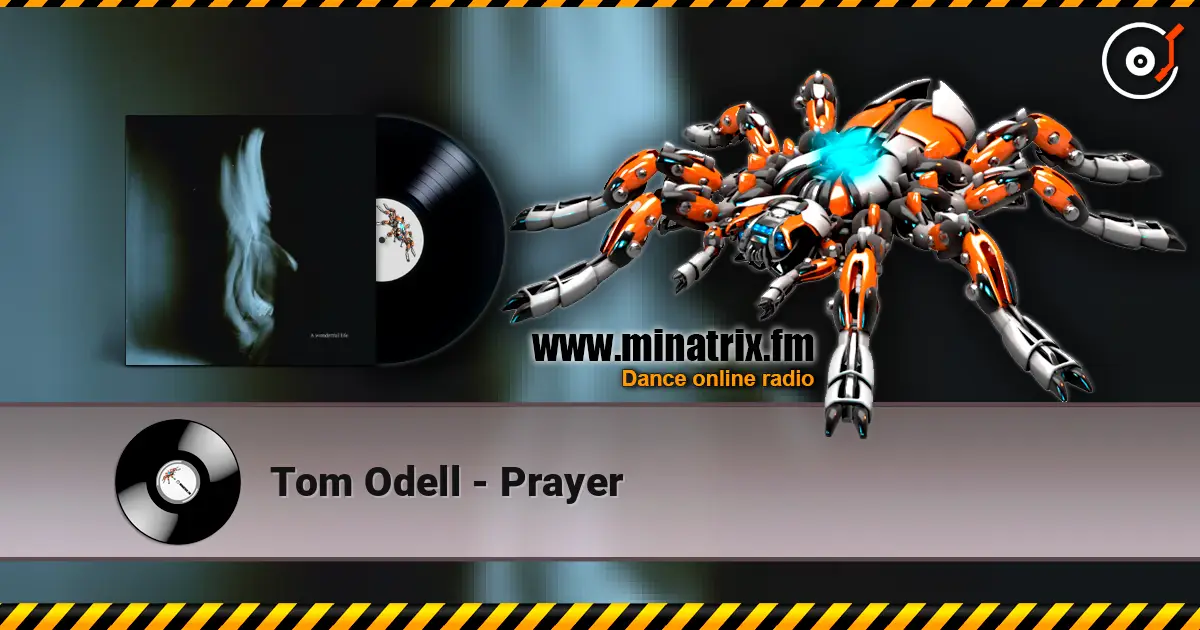 Tom Odell - Prayer écouter en ligne en haute qualité | Minatrix.FM