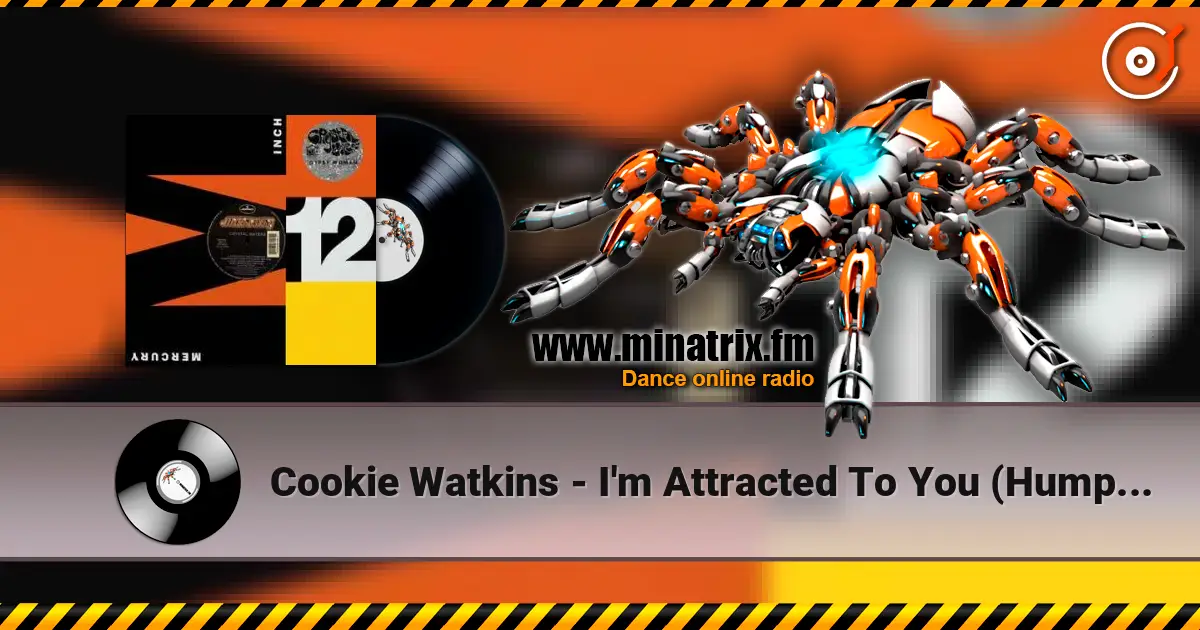 Cookie Watkins - I'm Attracted To You (Humphries Final Vocal Mix) écouter en ligne en haute qualité | Minatrix.FM