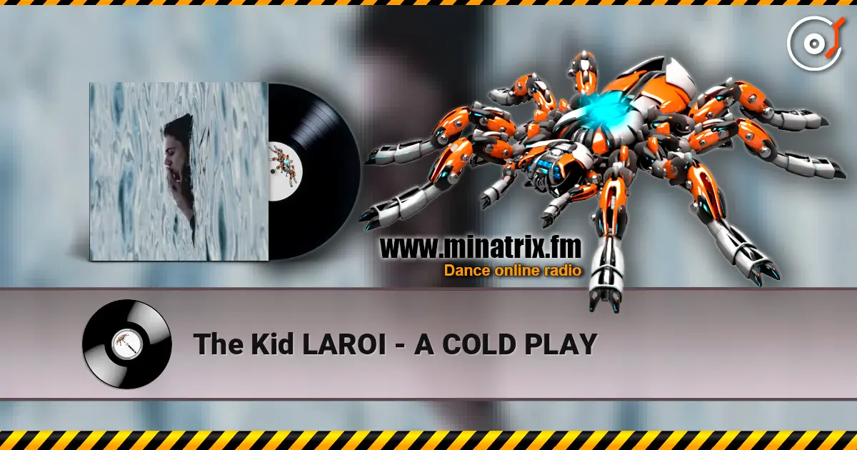 The Kid LAROI - A COLD PLAY écouter en ligne en haute qualité | Minatrix.FM
