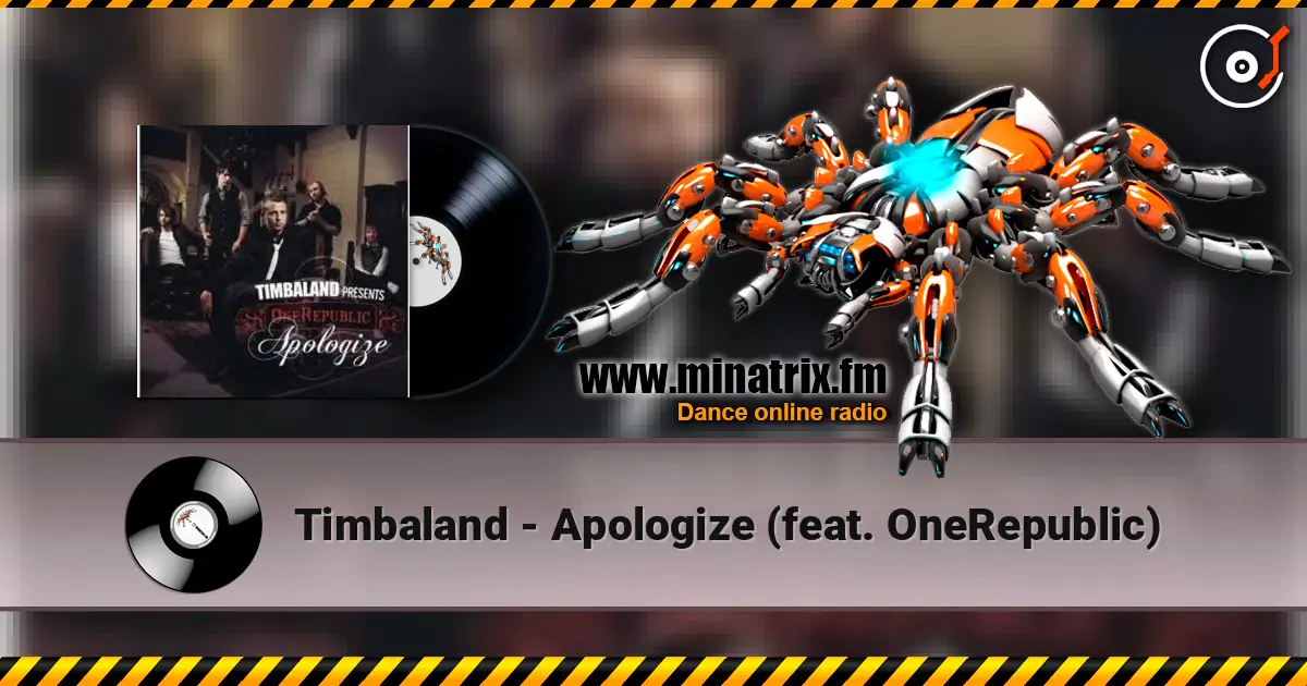Timbaland - Apologize (feat. OneRepublic) écouter en ligne en haute qualité | Minatrix.FM