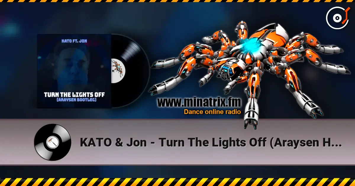 KATO & Jon - Turn The Lights Off (Araysen Hardstyle Bootleg) écouter en ligne en haute qualité | Minatrix.FM