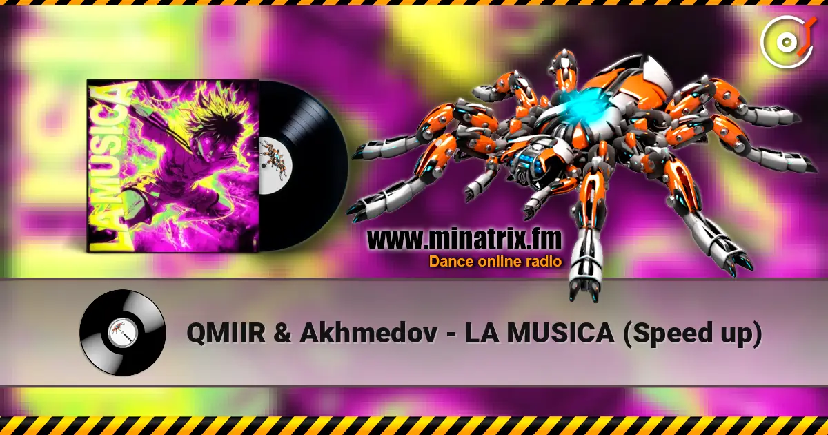 QMIIR & Akhmedov - LA MUSICA (Speed up) écouter en ligne en haute qualité | Minatrix.FM