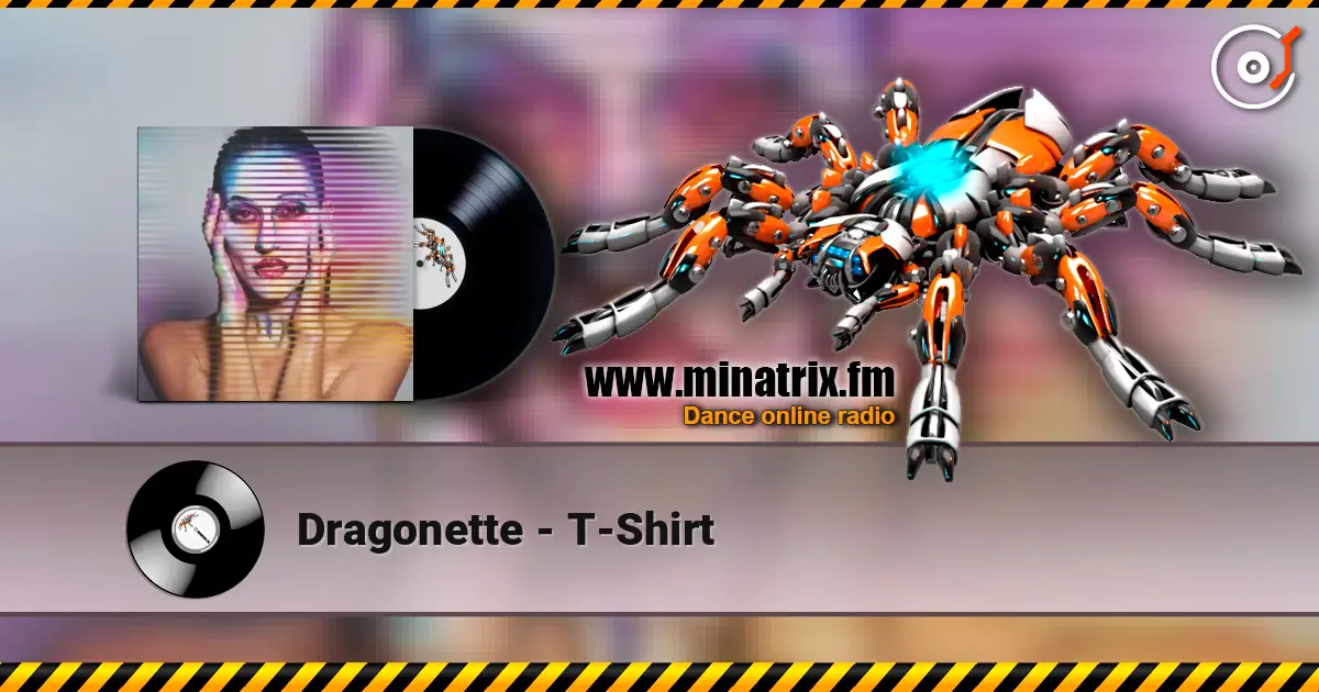 Dragonette - T-Shirt écouter en ligne en haute qualité | Minatrix.FM