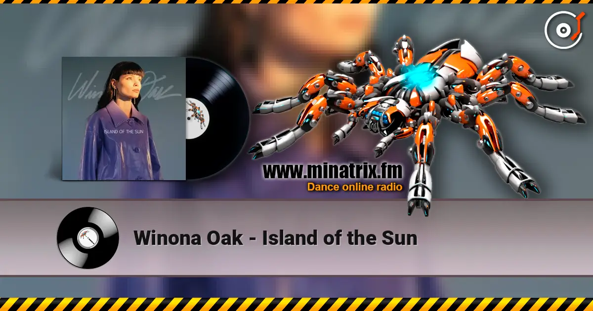Winona Oak - Island of the Sun écouter en ligne en haute qualité | Minatrix.FM