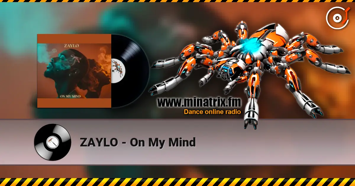 ZAYLO - On My Mind écouter en ligne en haute qualité | Minatrix.FM